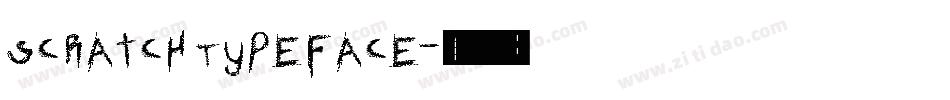 Scratch Typeface字体转换